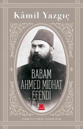 Babam Ahmed Midhat Efendi Kamil Yazgıç Kırmızı Kedi