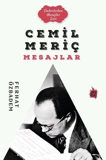Cemil Meriç Mesajlar - Önderlerden Mesajlar Seti Ferhat Özbadem Çıra Genç