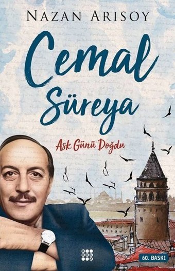 Cemal Süreya: Aşk Günü Doğdu Nazan Arısoy Dokuz Yayınları