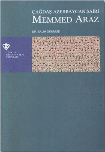 Çağdaş Azerbaycan Şairi Mehmed Araz Salih Okumuş Türkiye Diyanet Vakfı Yayınları