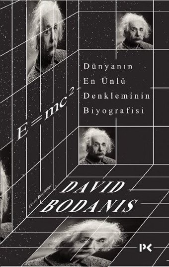Dünyanın En Ünlü Denkleminin Biyografisi: E=mc2 David Bodanis Profil Kitap