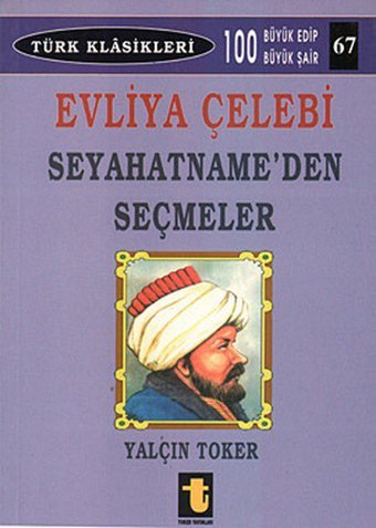 Evliya Çelebi Seyahatname'den Seçmeler Yalçın Toker Toker Yayınları