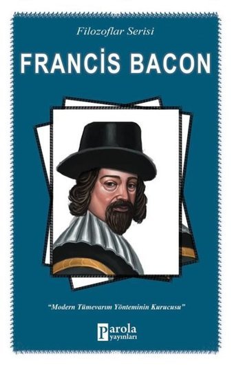 Francis Bacon-Filozaflar Serisi Turan Tektaş Parola Yayınları
