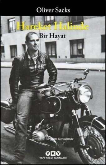 Hareket Halinde Bir Hayat Oliver Sacks Yapı Kredi Yayınları
