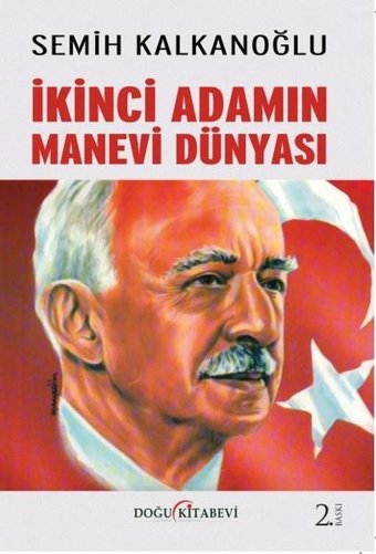 İkinci Adamın Manevi Dünyası Semih Kalkanoğlu Doğu Kitabevi