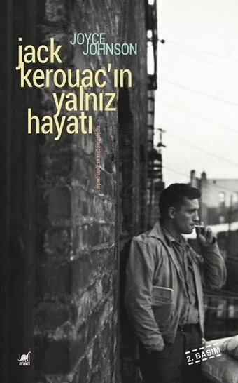 Jack Kerouac'ın Yalnız Hayatı Joyce Johnson Ayrıntı Yayınları