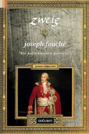 Joseph Fouche Stefan Zweig Doğu Batı Yayınları
