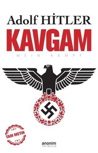 Kavgam - Tam Metin Adolf Hitler Anonim Yayınları