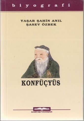 Konfüçyüs Şasev Özbek, Yaşar Şahin Anıl Kastaş Yayınları