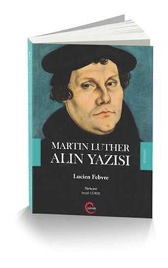 Martin Luther Alın Yazısı Lucien Febvre Cümle