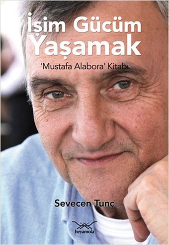 İşim Gücüm Yaşamak Sevecen Tunç Heyamola Yayınları