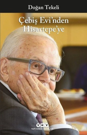 Çebiş Evi'nden Hisartepe'ye Doğan Tekeli Yapı Kredi Yayınları