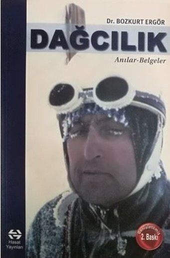 Dağcılık: Anılar - Belgeler Bozkurt Ergör Doğu Kitabevi