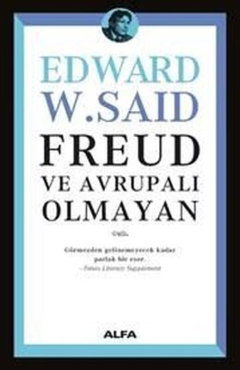 Freud Ve Avrupalı Olmayan Edward W. Said Alfa Yayıncılık