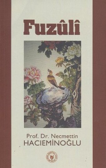 Fuzuli Necmettin Hacıeminoğlu Türk Edebiyatı Vakfı Yayınları