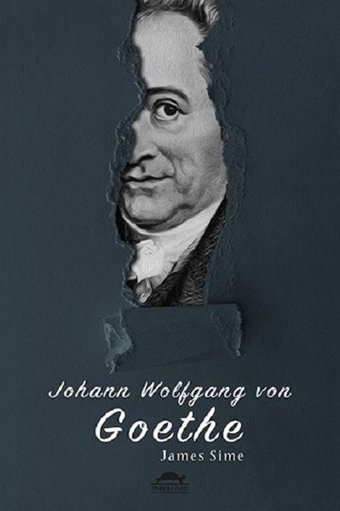 Goethe'nin Hayatı James Sime Maya Kitap