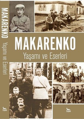 Makarenko-Yaşamı ve Eserleri Ayşe Berkay Ceylan Yayıncılık