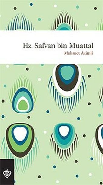 Hz Saffan Bin Muattal Mehmet Azimli Türkiye Diyanet Vakfı Yayınları