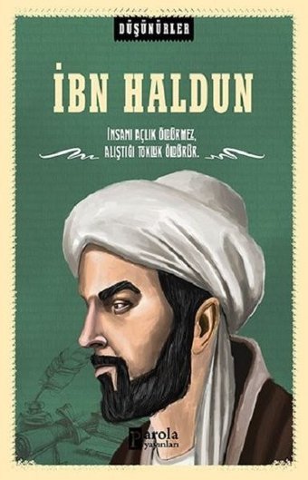 İbn Haldun-Düşünürler Ahmet Üzümcüoğlu Parola Yayınları