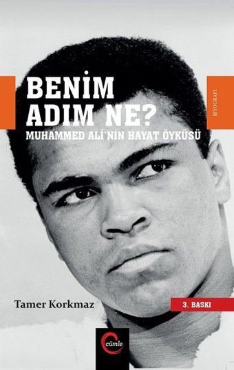 Benim Adım Ne? - Muhammed Ali'nin Hayat Öyküsü Tamer Korkmaz Cümle