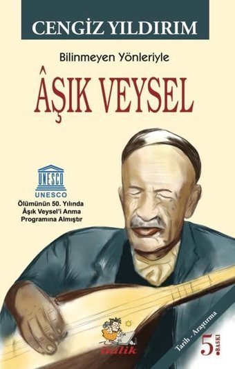 Bilinmeyen Yönleriyle Aşık Veysel Cengiz Yıldırım İtalik Yayınları