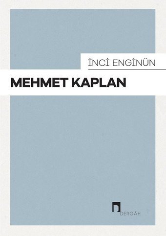 Mehmet Kaplan İnci Enginün Dergah Yayınları