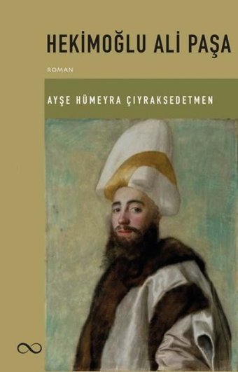 Hekimoğlu Ali Paşa Ayşe Hümeyra Çiyraksedetmen Bengisu Yayınları