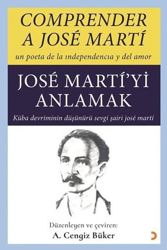 Jose Marti'yi Anlamak - Comprender A Jose Marti A. Cengiz Büker Cinius