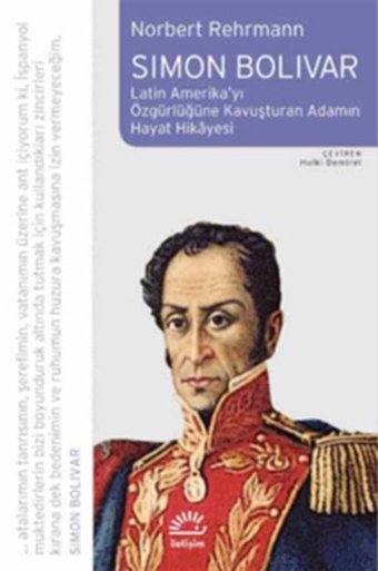 Simon Bolivar Norbert Rehrmann İletişim Yayınları