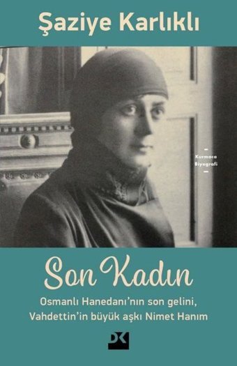 Son Kadın Şaziye Karlıklı Doğan Kitap
