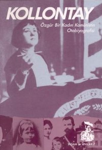 KollontayÖzgür Bir Kadın Komünistin Otobiyografisi Belge Yayınları