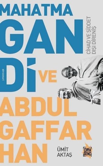 Mahatma Gandi ve Abdulgaffar Han Ümit Aktaş Çıra Genç