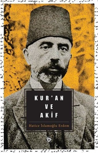 Kuran ve Akif Hatice İslamoğlu Erdem Düşün Yayınları