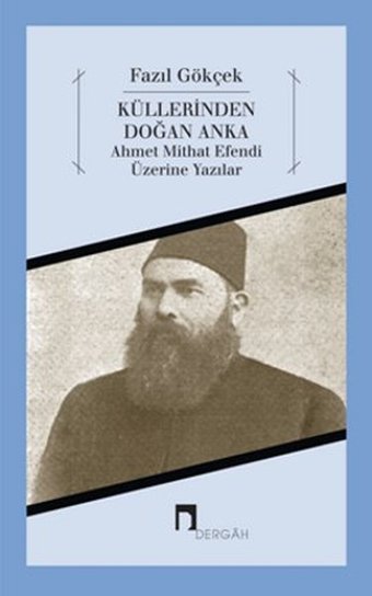 Küllerinden Doğan Anka Dergah Yayınları