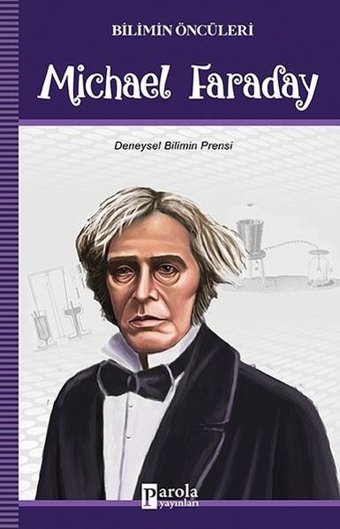 Michael Faraday-Bilimin Öncüleri Turan Tektaş Parola Yayınları