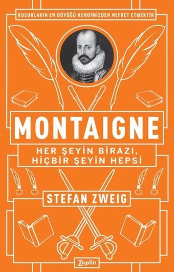 Montaigne-Her Şeyin BirazıHiçbir Şeyin Hepsi Stefan Zweig Zeplin Kitap