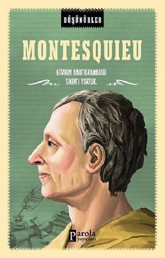 Montesquieu-Düşünürler Ahmet Üzümcüoğlu Parola Yayınları