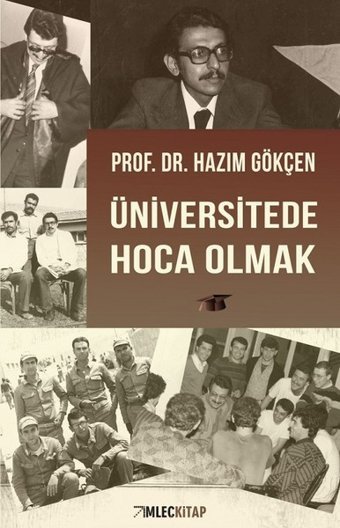 Üniversitede Hoca Olmak Hazım Gökçen İmleç Kitap