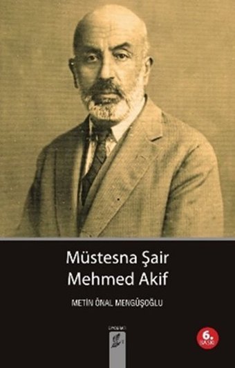 Müstesna Şair Mehmed Akif Metin Önal Mengüşoğlu Okur Kitaplığı