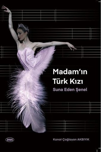 Madam'ın Türk Kızı Suna Eden Şenel Kanat Çağlayan Aybıyık Zeus Kitabevi