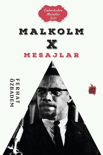 Malkolm X Mesajlar - Önderlerden Mesajlar Seti Ferhat Özbadem Çıra Genç