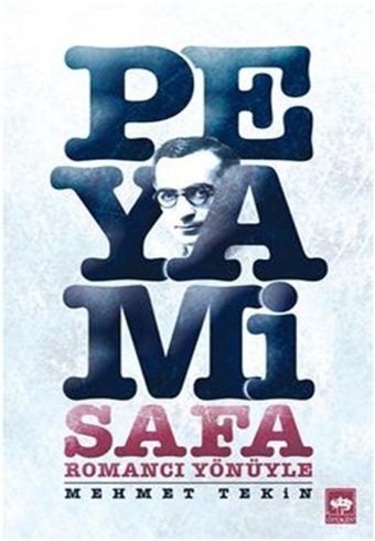 Romancı Yönüyle Peyami Safa Mehmet Tekin, Peyami Safa Ötüken Neşriyat