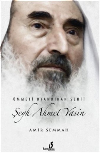 Şeyh Ahmet Yasin Amir Şammah Bengisu Yayınları