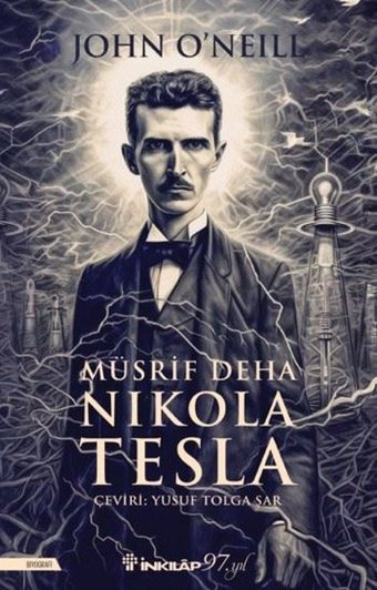 Müsrif Deha Nikola Tesla John O'Neill İnkılap Kitabevi