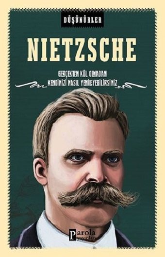 Nietzche-Düşünürler Ahmet Üzümcüoğlu Parola Yayınları