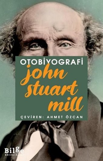 Otobiyografi John Stuart Mill Bilge Kültür Sanat