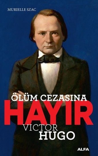 Ölüm Cezasına Hayır Victor Hugo Alfa Yayıncılık