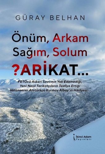Önüm Arkam Sağım Solum Arikat Güray Belhan İkinci Adam Yayınları