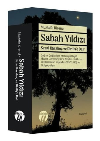 Sabah Yıldızı - Sezai Karakoç ve Diriliş'e Dair Mustafa Kirenci Büyüyenay Yayınları