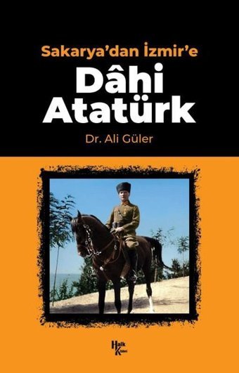 Sakarya'dan İzmir'e Dahi Atatürk Kolektif Halk Kitabevi